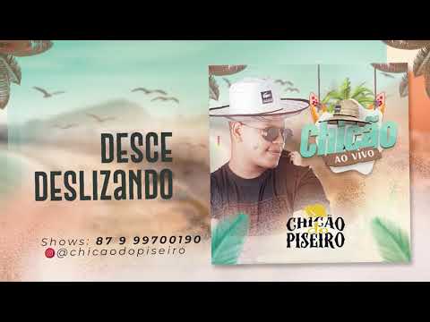 Chicão do Piseiro (Ao Vivo) - Desce deslizando