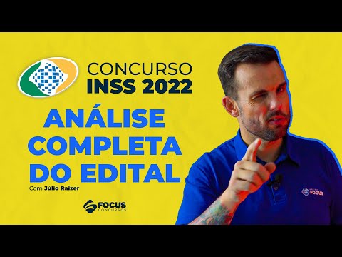 CONCURSO INSS 2022 - ANÁLISE COMPLETA DO EDITAL