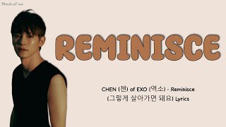 Download lagu CHEN (첸) of EXO (엑소) - Reminisce(그렇게 살아가면 돼요) Lyrics mp3