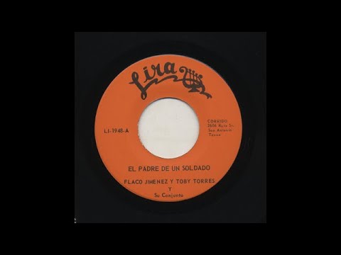 Flaco Jiménez Y Toby Torres - El Padre De Un Soldado - Lira li-1948-a