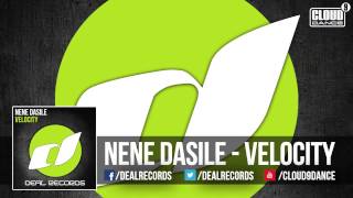 Nene Dasile   Velocity (OUT NOW)