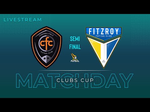 Campbellfield FC vs Fitzroy FC Clubs Cup Series Futsal Victoria Round Semi Final 2022/2