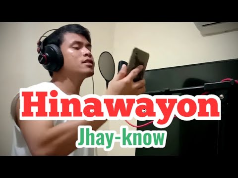 Hinawayon - Jhay-know [RVW]