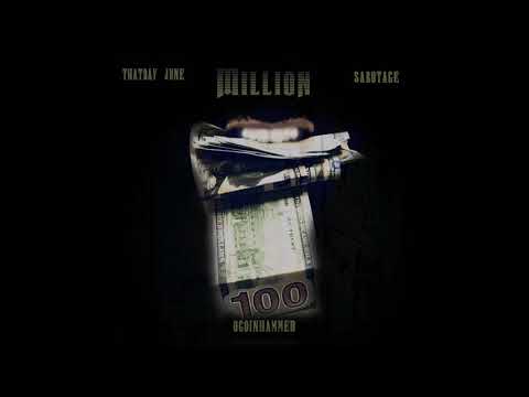 ThatDay June - Million (feat. OgoinHammer & Sabotage)
