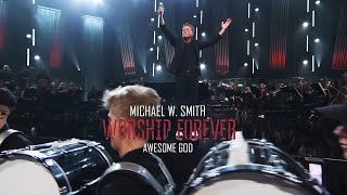 Michael W. Smith  - Awesome God / Worship Forever 2021