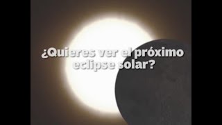 ¿Dónde y a qué hora se verá el eclipse en México?