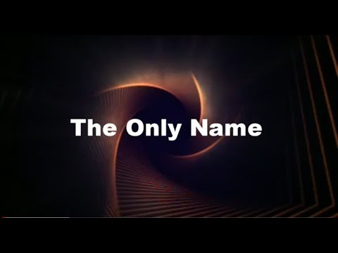 The Only Name video