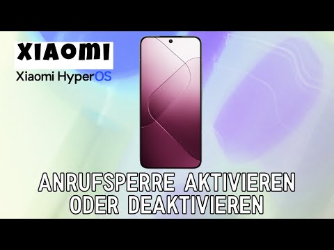 Anrufsperre aktivieren oder deaktivieren - Xiaomi (Android 14)