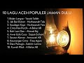 LAGU ACEH POPULER DULU