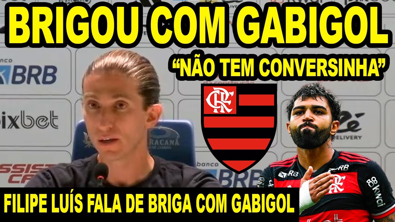 “NÃO TEM CONVERSINHA” FILIPE LUÍS FALA SOBRE BRIGA COM GABIGOL! CIRURGIA ARRASCA! COLETIVA FLAMENGO