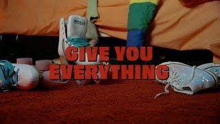 Give You Everything Music Video