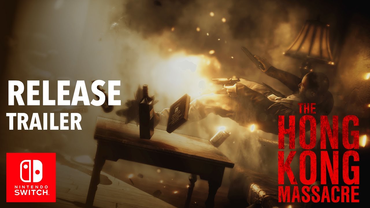 The Hong Kong Massacre | Out Now | Nintendo Switch Release Trailer