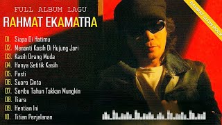 Download lagu RAHMAT EKAMATRA Full Album 🍺 Slow Rock RAHMAT EKAMATRA 🍺 Top 10 Lagu Of Malaysia mp3
