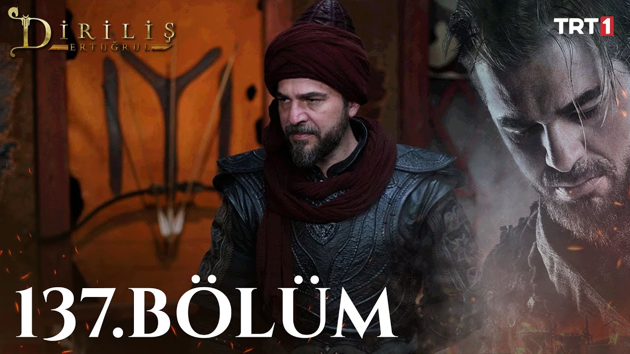 Dirilis Ertugrul - Resurrection Season 5 Episode 137 With English Subtitles