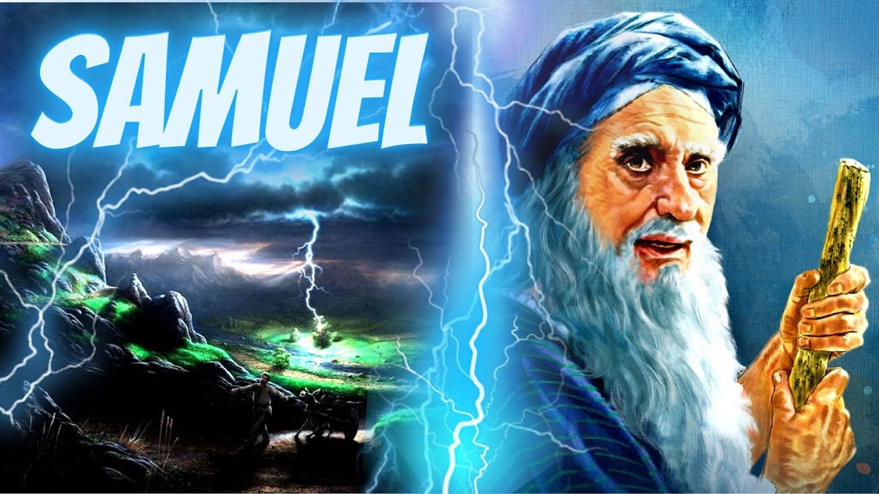 SAMUEL ( O ÚLTIMO DOS JUÍZES E PRIMEIRO DOS PROFETAS APÓS MOISÉS )