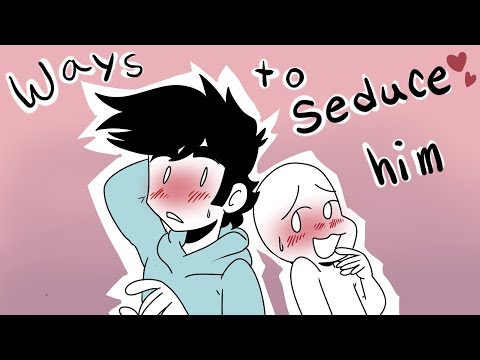 14 Ways to Seduce Him