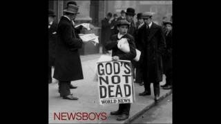 Newsboys - God's Not Dead (Like a Lion)