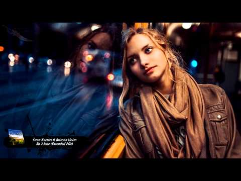 Steve Kaetzel ft. Brianna Holan - So Alone (Extended Mix)