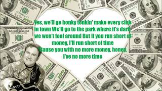 If you&#39;ve got the money I&#39;ve got the time Lefty Frizzel with Lyrics.