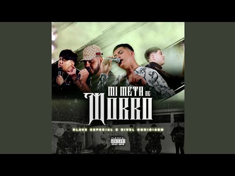 Mi Meta De Morro - Clave Especial x Nivel Codiciado (Audio Oficial)