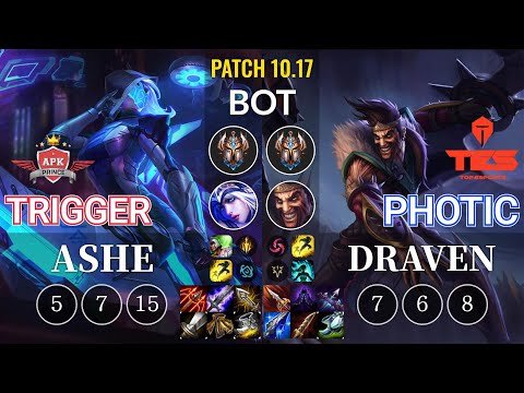 APK Trigger Ashe vs TES Photic Draven Bot - KR Patch 10.17
