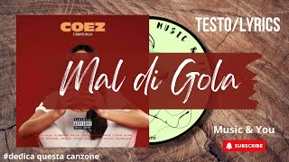 Mal di Gola - Coez | Testo / Lyrics  🇮🇹