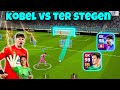 😱G KOBEL vs TER STEGEN Who will win in efootball 24 mobile?