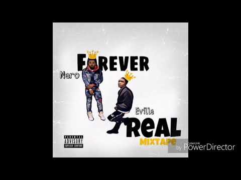Nero IV & Eville - Payback "Forever Real The Mixtape"