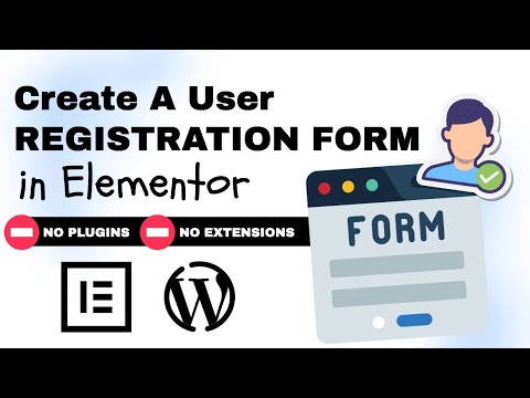 How to Create User Registration Form With Elementor Without a Plugin