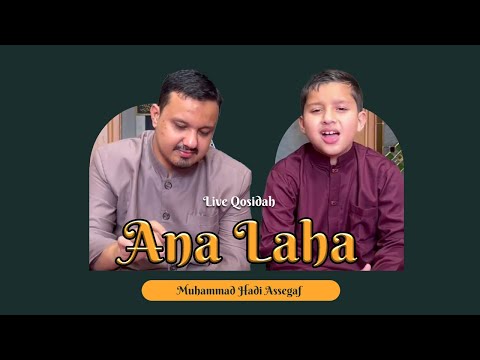 Muhammad Hadi Assegaf - Ana Laha (Live Qosidah)