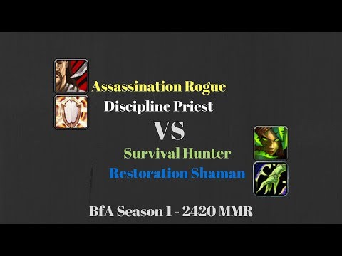 Assa Rogue Disc Priest vs Survival Hunter Resto Shaman - 2420 MMR - BfA Season 1