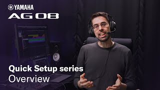 Video thumbnail for Yamaha AG08 Quick Setup series #1: Overview by Yamaha Global