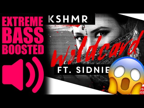 KSHMR - Wildcard (feat. Sidnie Tipton)(BASS BOOSTED EXTREME)🔊💯🔊