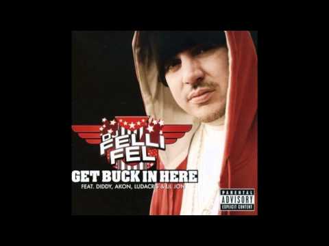 Dj Felli Fel - Get Buck in here