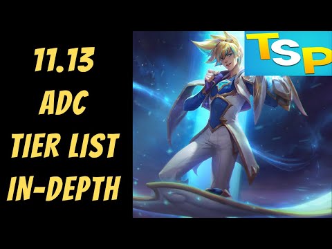 11.13 ADC Tier List In-Depth -- League of Legends