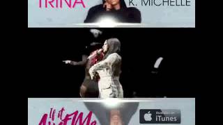 Trina ft K. Michelle If Ain&#39;t Me- Legendado PT/BR