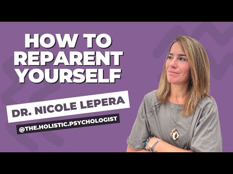 How to reparent yourself