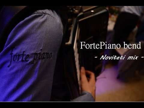 FortePiano bend - Noviteti mix