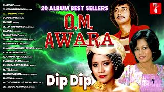 Download lagu 20 ALBUM BEST SELLERS OM  AWARA VOL.6 - Dip Dip, Terpaku, Keindahan Cinta mp3