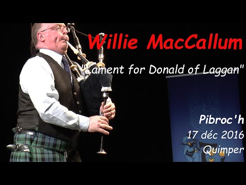 2016 Willie McCallum      Lament for Donald of Laggan     Piobaireachd      Kemper 17  déc