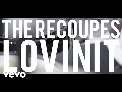 The Recoupes - Lovinit