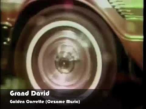 Grand David :Golden Corvette(Cezame Music)