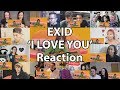 EXID - 알러뷰 'I LOVE YOU' Official M/V "Reaction Mashup EXID - 알러뷰 'I LOVE YOU' Official M/V "Reaction Mashup