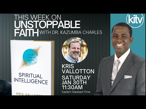 Kris Vallotton on Spiritual Intelligence: A Guide to Growth
