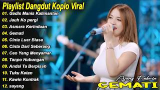 Download lagu Playlis Lagu Terpopuler 2026🔥GADIS MANIS KALIMANTAN, GEMATI AJENG FEBRIA | Full Album Terbaru Viral! mp3