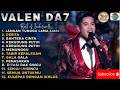 VALEN DA7 FULL ALBUM Jangan Tunggu Lama Lama Kumpulan Lagu Dangdut Terpopuler