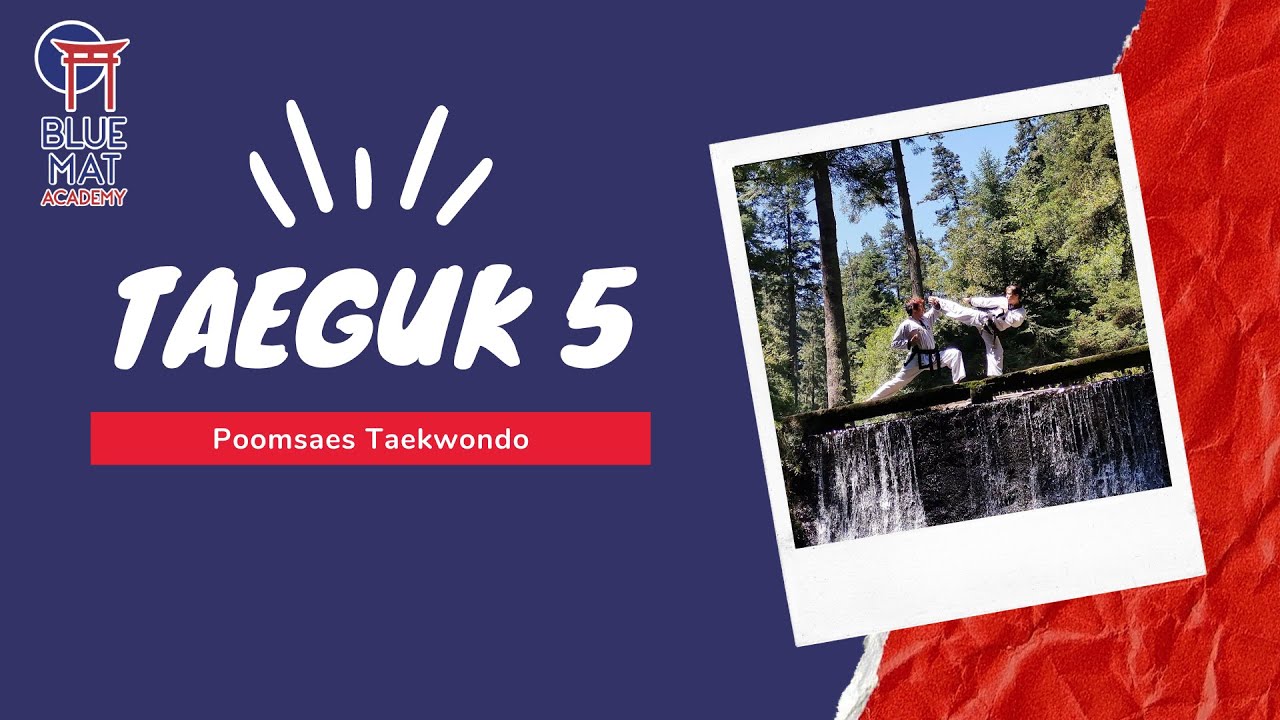 Taeguk 5 Moo Duk Kwan Taekwondo #BlueMatAcademy