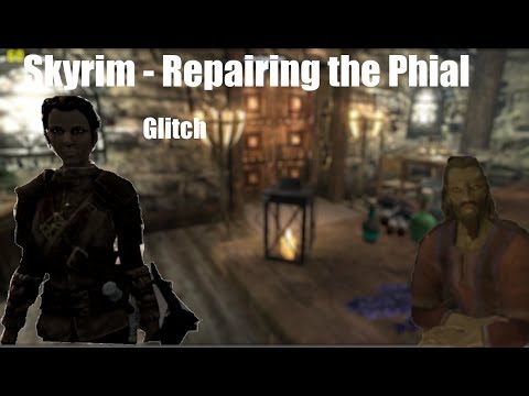 Skyrim - Repairing the Phial gone wrong