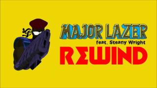 Major Lazer - Rewind (feat. Steany Wright) [MUSIC XAS Release]