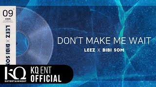 [EDEN_STARDUST.09] 이든(EDEN), LEEZ, Bibi som - 'DON’T MAKE ME WAIT' (Lyric Video)